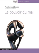 Le pouvoir du mal - Bernard Bro