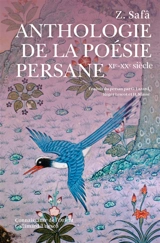 Anthologie de la poésie persane : XIe-XXe siècle