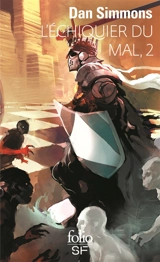 L'échiquier du mal. Vol. 2 - Dan Simmons
