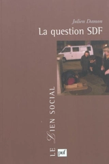 La question SDF : critique d'une action publique - Julien Damon