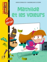 Mathilde et les voleurs - Anne Schmauch