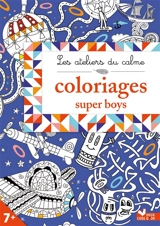 Coloriages super boys - Claire de Moulor