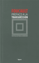 Préface à la transgression : hommage à Georges Bataille. Ceci n'est pas une préface - Michel Foucault