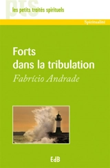 Forts dans la tribulation - Fabricio Andrade