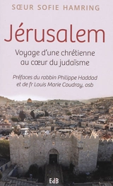 Jérusalem : voyage d'une chrétienne au coeur du judaïsme - Sofie Hamring