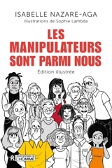 Les manipulateurs sont parmi nous - Isabelle Nazare-Aga