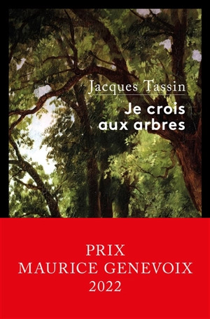 Je crois aux arbres - Jacques Tassin