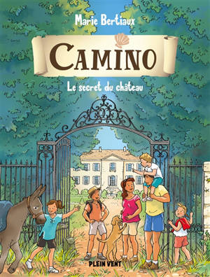 Camino. Vol. 3. Le secret du château - Marie Bertiaux