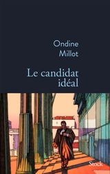 Le candidat idéal - Ondine Millot