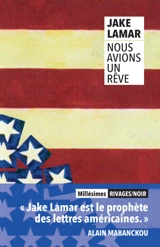 Nous avions un rêve - Jake Lamar