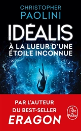 Idéalis. Vol. 1. A la lueur d'une étoile inconnue - Christopher Paolini