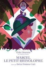 Marcel le petit rhinolophe - Erik Orsenna