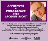 Apprendre à philosopher Jacques Ricot : 34 exercices philosophiques - Jacques Ricot