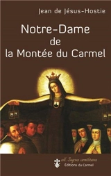 Notre-Dame de la Montée du Carmel - Jean de Jésus-Hostie