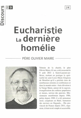 Eucharistie : la dernière homélie - Olivier Maire