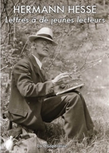 Lettres à de jeunes lecteurs (1903-1961) - Hermann Hesse