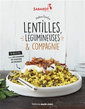 Lentilles, légumineuses & compagnie - Hélène Comlan