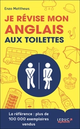 Je révise mon anglais aux toilettes - Enzo Matthews