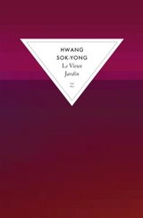 Le vieux jardin - Sok-Yong Hwang