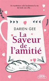 La saveur de l'amitié - Darien Gee