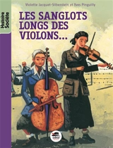 Les sanglots longs des violons... : avoir dix-huit ans à Auschwitz - Violette Jacquet-Silberstein