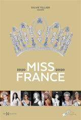 Miss France : 1920-2020 - Sylvie Tellier