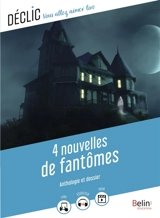 4 nouvelles de fantômes : anthologie et dossier
