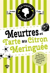 Les enquêtes d'Hannah Swensen. Vol. 4. Meurtres et tarte au citron meringuée - Joanne Fluke