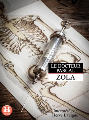 Le docteur Pascal - Emile Zola