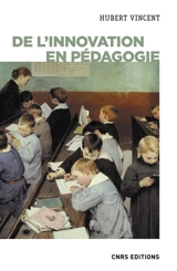 De l'innovation en pédagogie - Hubert Vincent