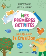 Mes premières activités pour découvrir la Création - Inès d' Oysonville