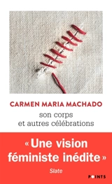 Son corps : et autres célébrations - Carmen Maria Machado
