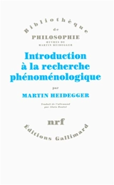 Introduction à la recherche phénoménologique - Martin Heidegger