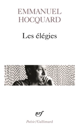 Les élégies - Emmanuel Hocquard