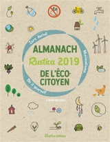 L'almanach Rustica 2019 de l'écocitoyen - Karine Balzeau
