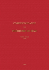 Correspondance. Vol. 32. 1591 - Théodore de Bèze