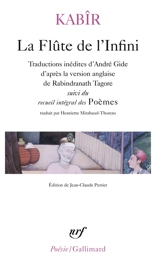 La flûte de l'infini. Poèmes : recueil intégral - Kabir