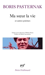 Ma soeur la vie : et autres poèmes - Boris Leonidovitch Pasternak