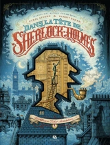 Dans la tête de Sherlock Holmes. L'affaire du ticket scandaleux. Vol. 1 - Cyril Lieron