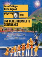 Histoires des Jean-Quelque-Chose. Une belle brochette de bananes - Jean-Philippe Arrou-Vignod