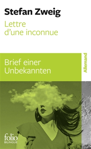 Lettre d'une inconnue. Brief einer Unbekannten - Stefan Zweig