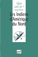 Les Indiens d'Amérique du Nord - Claude Fohlen
