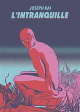 L'intranquille - Joseph Kai