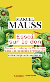 Essai sur le don : forme et raison de l'échange dans les sociétés archaïques - Marcel Mauss