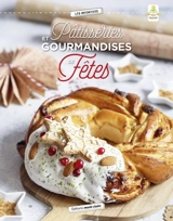 Pâtisseries et gourmandises de fêtes : 40 recettes pour se régaler en toute occasion ! - Judith Clavel