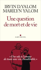 Une question de mort et de vie - Irvin D. Yalom