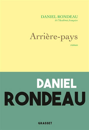 Arrière-pays - Daniel Rondeau