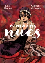 A mains nues. Vol. 2. 1922-1954 - Leïla Slimani