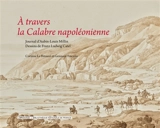 A travers la Calabre napoléonienne - Aubin-Louis Millin