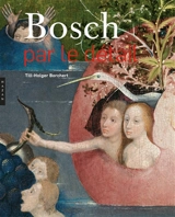 Bosch : par le détail - Till-Holger Borchert